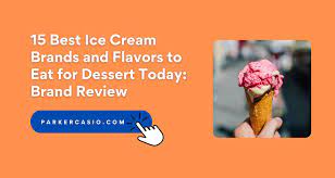 15 Best Ice Cream Brands To Eat For Dessert Today Brand Review