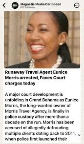 RUNNING FOR 13 YEARS! FUGITIVE “QUEEN OF SCHEMES” EUNICE MORRIS FINALLY  DRAGGED BACK TO FACE JUSTICE GRAND BAHAMA — After more than a decade of  ducking police, dodging courtrooms, and allegedly playing