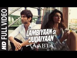 Lambiyaan Si Judaiyaan Full Video Song Raabta Sushant Rajput Kriti Sanon Arijit Singh Youtube Romantic Songs Video Bollywood Movie Songs Romantic Songs