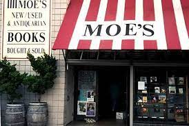 Berkeley Ca My Daughter Attended University Here I Love This Town Moe S Was A Highlight Great Coffee Interesting People Good Books And Tons Of History