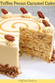 Toffee Pecan Caramel Cake With Caramel Cream Cheese Frosting Recipe Caramel Cake Recipe Best Cake Recipes Cake Recipes
