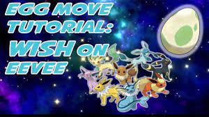 Egg Move Tutorial: How To Get Wish On Eevee - Youtube