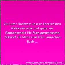 Kurz sprüche zur hochzeit lustig. Hochzeitswunsche