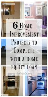 6 Home Improvement Projects To Complete With A Home Equity Loan Diy Danielle Home Equity Loan Home Improvement Loans Home Renovation Loan