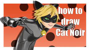 How To Draw Cat Noir How To Draw Cat Draw Cat Noir