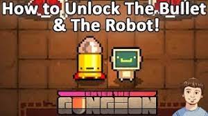 Enter the gungeon is a action roguelike game where you play as 1 of over half a dozen unique characters that all have their own weapons and abilities. Enter The Gungeon How To Unlock The Bullet The Robot Characters Youtube