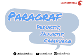 Pengertian paragraf deduktif induktif dan campuran. Pengertian Beserta Contoh Paragraf Deduktif Induktif Dan Campuran Lengkap