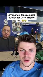 Birmingham Fans Camp Out for Cup Final Tickets