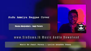 Chordify is your #1 platform for chords. Sudu Ammiya Reggae Cover Meenu Abeysekara Jaayi Perera Download Mp3 Sinduwa Lk