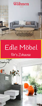 Edle Mobel Fur Mehr Wohnkultur Wohnen Zuhause Haus Deko