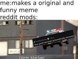 Rip All Funny Memes Cause Of Death Reddit Mods Dankmemes