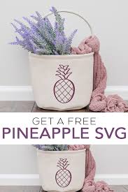 Download Free Cricut Pineapple Svg File For Your Craft Projects The Country Chic Cottage