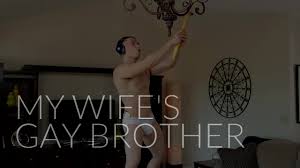 My Wifes Gay Brother (Joey Moriarty, Dante Martin) - Gay Porn HD Online