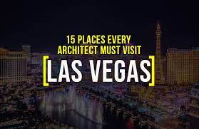 15 Places To Visit In Las Vegas For The Travelling Architect Architecture Architecturelovers Architecture Visit Las Vegas Las Vegas Boulevard Las Vegas City