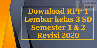 Contoh rpp daring untuk sd kelas 3 sd tema 1 dalam satu kali pertemuan. Download Rpp Satu Lembar Kelas 3 Semester 1 Dan 2 Tahun 2020 2021 Guru Baik