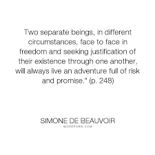 Popular Love Life Inspirational Quotes Inspirational Quotes Literary Quotes Simone De Beauvoir Quotes