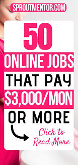50 High Paying Online Jobs For 2019 Online Jobs Online Jobs For Moms Online Jobs For Students