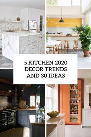 55 best kitchen countertop ideas for 2020. 5 Kitchen 2020 Decor Trends And 30 Ideas Shelterness