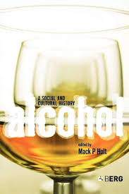Alcohol: A Social and Cultural History