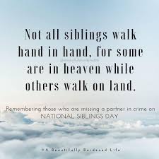  Siblings In Heaven Sibling Quotes Heaven Quotes Grieving Quotes