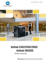 In this post you can find bizhub c452 driver. Bizhub C452 C552 C652 Bizhub C652ds