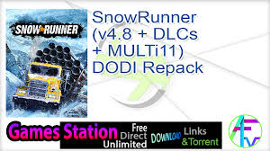 Snowrunner, free and safe download. Snowrunner V4 8 Dlcs Multi11 Dodi Repack Application Full Version