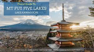 The Ultimate Travel Guide To Mt Fuji Five Lakes Kawaguchi Nerd Nomads