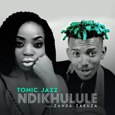 Tonicjazz Ndikhulule Feat Zanda Zakuza Jazz Songs South African Hip Hop Jazz