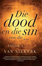 Kinder gedigte oor die see. Die Dood En Die Sin Van Lewe N Onderhoud Met Anton Van Niekerk Litnet
