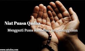 Doa Niat Puasa Qadha Bacaan Arab Latin Dan Artinya Doa Membaca