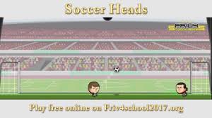 Friv 2017 is where all the free friv games, juegos friv 2017, friv2017 and friv 2017 games are available to play online, always updated with new content. Friv4school Soccer Heads On Friv 2017 So Funny Friv2017 Friv4school Friv Games Soccer Funny Headed