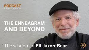 Eli Jaxon-Bear: The Enneagram and Beyond