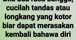 By sitinurfathehah (♥fathehah♥) with 1,302 reads. Bila Datang Perasaan Bangga Diri Itu Pergilah Ke Tandas Dan Cuci Tandas Dan Bilik Air Tu Belajarlah Kemas Dapur Dan Cuci Perseki Perasaan Belajar Kesombongan