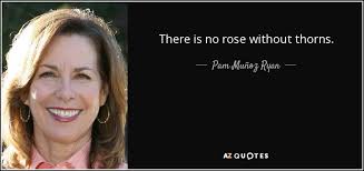 For instance, someone can look at a rose, notice the thorns, acknowledge that they may injure themselves and not really care, because its perfume is strong enough to take their mind off all the possibilities that could happen if they touched it. Thorns Quotes Page 2 A Z Quotes