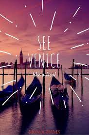 Dispatch Venice Our Own Local Expert Monograms Travel Blog Places To Travel Travel Fun Study Abroad Travel