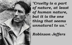 Robinson Jeffers Quotes Robinson Jeffers Jeffers Robinson