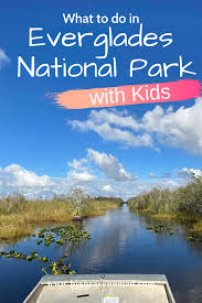 This is everglades national park, a world heritage site and international biosphere reserve comprised of 1.5 million acres of wetland. The Best Of Everglades National Park With Kids Big Brave Nomad