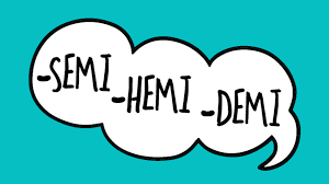 We hope this will help you to understand latin better. Semi Hemi Demi What S The Difference Mental Floss