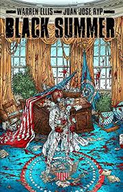 Set in the dark, early days of a zombie apocalypse, black summer stars jaime king as rose, a mother torn from her daughter who embarks upon a harrowing. Black Summer Amazon De Ellis Warren Ryp Juan Jose Fremdsprachige Bucher