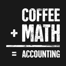 Check Out This Awesome Coffee And Math Accounting 7c Funny Accountant Design On Teepublic Buchhaltung Lustige Schulzitate Jura