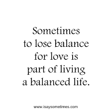 Isaysometimes Balance Quotes Life Thoughts Quotes