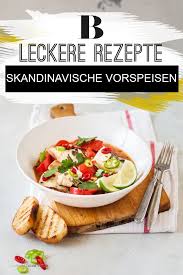 Skandinavische Vorspeisen Skandinavischerezepte Vorspeisen Schwedische Rezepte Fischrezepte Meeresfruchtere Rezepte Skandinavische Rezepte Vorspeise