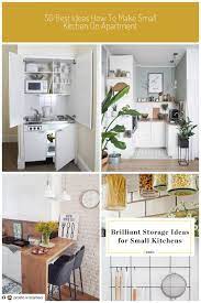 50 Best Ideas How To Make Small Kitchen On Apartment Tiny Kitchen 50 Best Ideas How To Make Small K Small Kitchen Kitchen Design Small Small Apartment Kitchen
