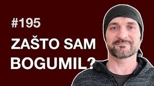 Zašto sam bogumil?