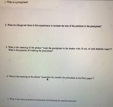 Learn meanings 1,2 & 3adjectivesadjectives/noun + safety public safetythe police must put public safe)for safety reasons visitors won't be able to go down the tunnels.as a safety precaution (=in. 1 What Is A Precipitate 2 What Two Things Are Done Chegg Com