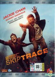 The film itself is adequately entertaining, with a lot of action scenes done in a funny way that. Yesasia Skiptrace 2016 Dvd Malaysia Version Dvd Jackie Chan Johnny Knoxville Golden Satellite Western World Movies Videos Free Shipping