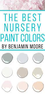 The Best Nursery Paint Colors By Benjamin Moore The Greenspring Home Nursery Paint Colors Nursery Paintings Nursery Room Colors