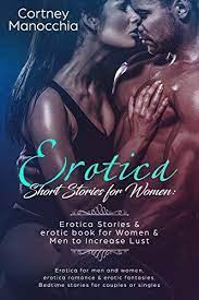 Erotica Short Stories for Women Erotica Stories & Erotica Book for Women &  Men to Increase Lust: Erotica for Men and Women Erotica Romance & Erotica  Fantasies Bedtime Stories for Couples or