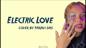 Electric Love Paravi Das Shazam