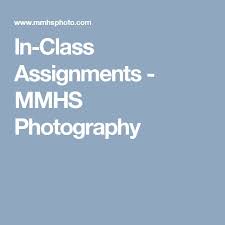 In Class Assignments Mmhs Photography Photography